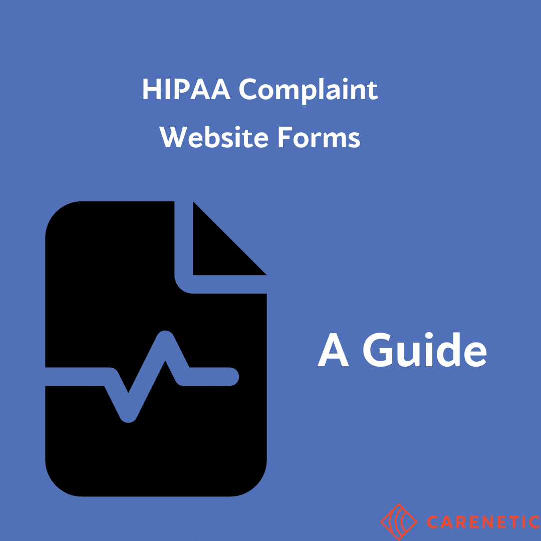 A Guide to HIPAA Compliant Online Forms for Your Healthcare Website