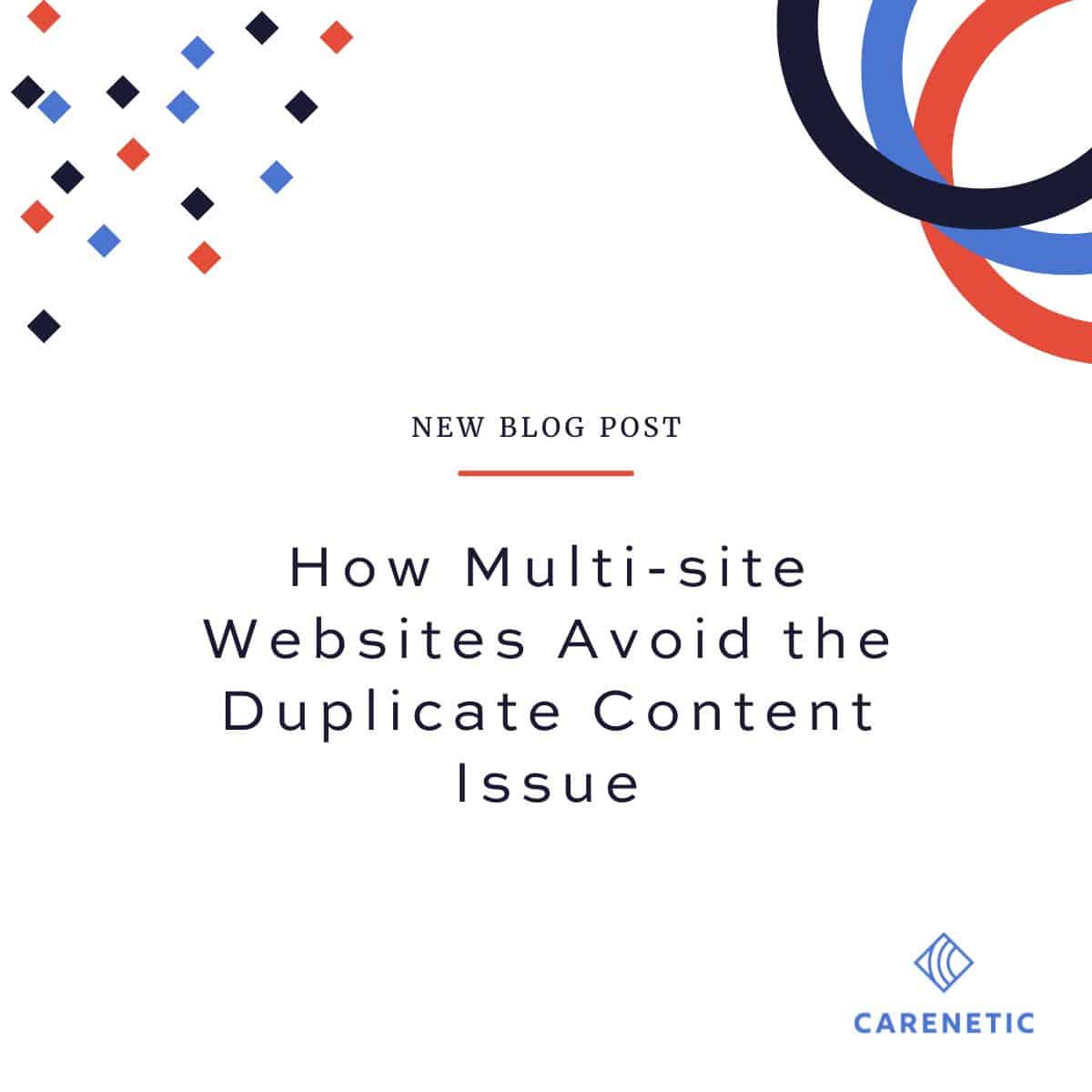 How Multi-site Websites Avoid the Duplicate Content Issue