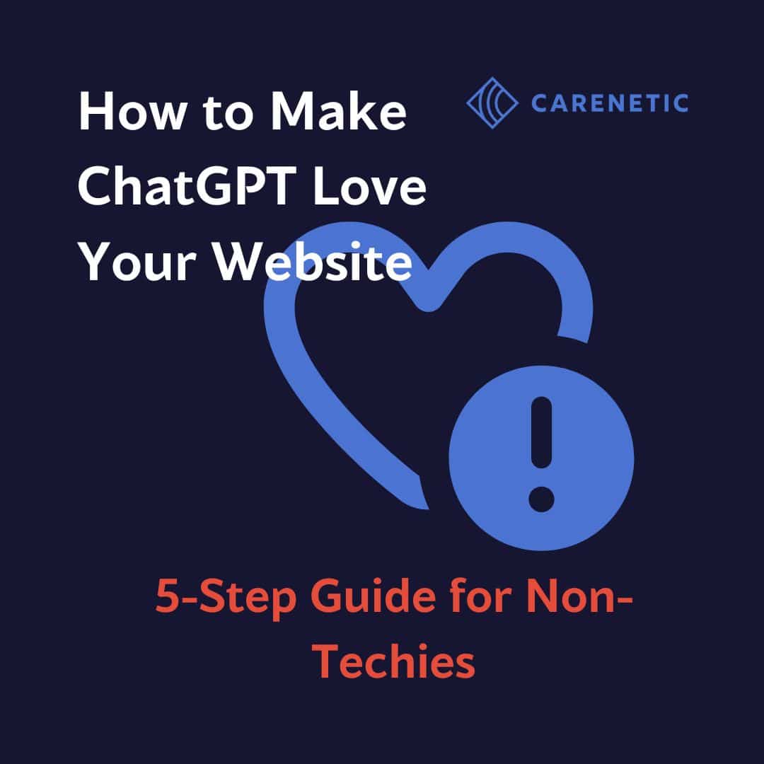 How to Make ChatGPT Love Your Website: A 5-Step Guide for Non-Techies