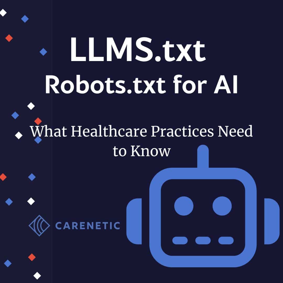 LLMS.txt: The New Robots.txt for AI – What Healthcare Practices Need to Know