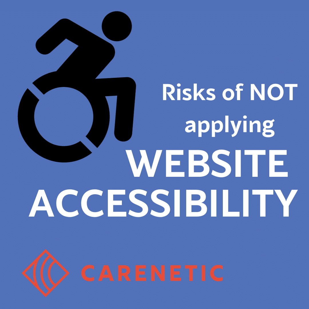 Risks of Not Applying Web Accessibility Standards to Your MSO or DSO Fleet of Websites