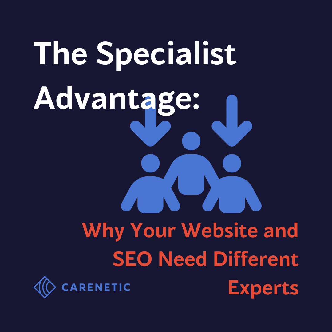 The Specialist Advantage: Why Your Website and SEO Need Different Experts