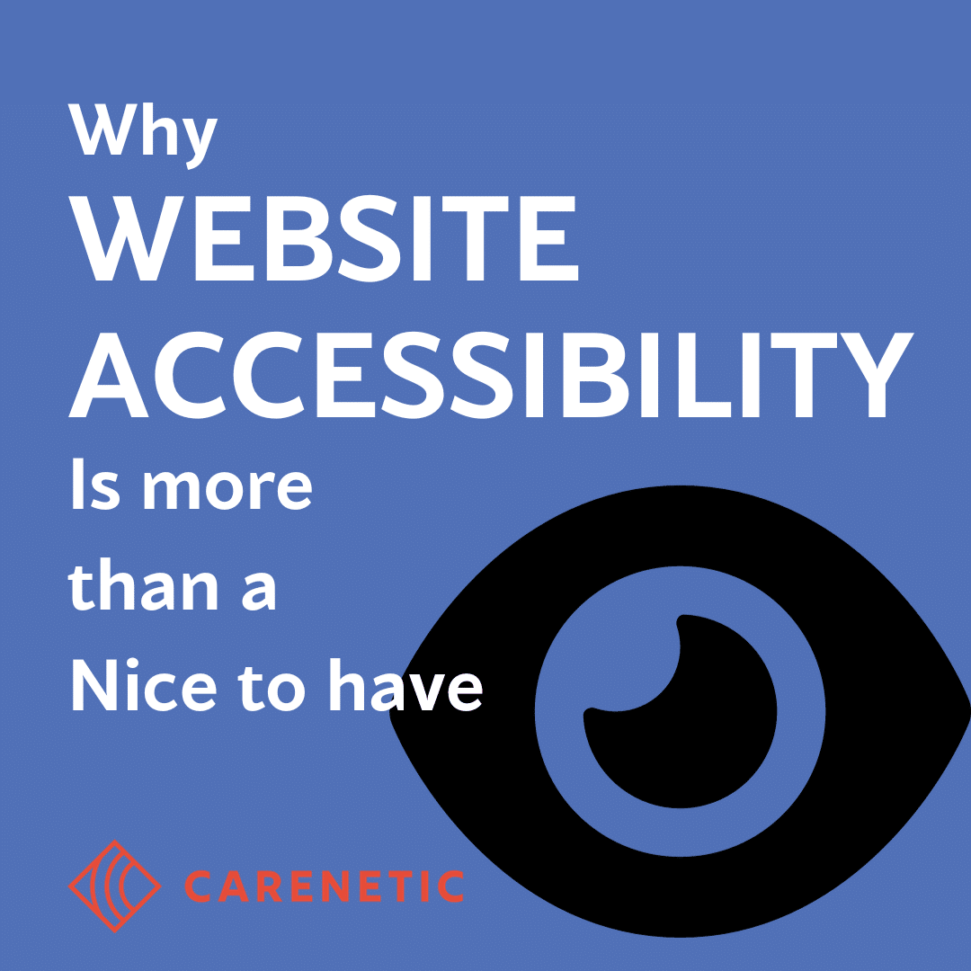 Web Accessibility in Healthcare: More Than Just a "Nice-to-Have"